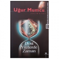 Dost Yüzlerde Zaman - Uğur Mumcu