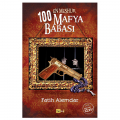 100 Mafya Babası - Fatih Alemdar