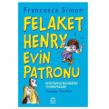  Felaket Henry Evin Patronu - Francesca Simon