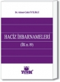 Haciz İhbarnameleri - Ahmet Cahit İyilikli