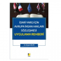 İdari Yargı İçin Avrupa İnsan Hakları Sözleşmesi Uygulama Rehberi - Hüseyin Bilgin