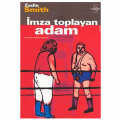  İmza Toplayan Adam - Zadie Smith