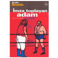 İmza Toplayan Adam - Zadie Smith