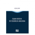  Isaıah Berlın: İki Özgürlük Arasında - Alişan Çapan