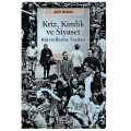  Kriz, Kimlik ve Siyaset - Arif Dirlik