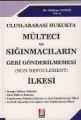 Mülteci ve Sığınmacıların Geri Gönderilmemesi İlkesi - Gökhan Taneri