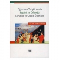 Öğretmen Yetiştirmenin Bugünü ve Geleceği Sorunlar ve Çözüm Önerileri - Ali Rıza Erdem