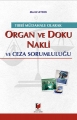 Tıbbi Müdahale Olarak Organ ve Doku Nakli Ceza Sorumluluğu - Murat Aydın