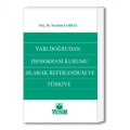 Yarı Doğrudan Demokrasi Kurumu Olarak Referandum ve Türkiye - İbrahim Şahbaz