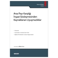 Arsa Payı Karşılığı İnşaat Sözleşmesinden Kaynaklanan Uyuşmazlıklar - Erhan Günay