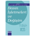 Basın İşletmeleri ve Değişim - Çiğdem Dirik, Sinem Çambay