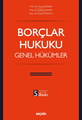  Borçlar Hukuku Genel Hükümler - Murat Doğan, Gökhan Şahan, İsmail Atamulu