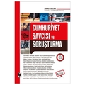 Cumhuriyet Savcısı ve Soruşturma - Ahmet Aslan