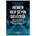 Hemen Her Şeyin Geleceği - Patrick Dixon