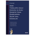 İdari Yargılama Usulü Kanunu ile İlgili Danıştay Dairelerinin Seçme Usul Kararları - İbrahim Pınar