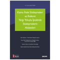  Kamu İhale Sözleşmeleri ve İhalenin Yargı Yoluyla İptalinde Sözleşmelerin Akıbetleri - Yunus Akşin Pınar
