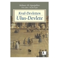  Kral Devletten Ulus Devlete - Mehmet Ali Ağaoğulları, Filiz Çulha Zabcı, Reyda Ergün