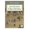 Kral Devletten Ulus Devlete - Mehmet Ali Ağaoğulları, Filiz Çulha Zabcı, Reyda Ergün