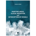  Maritime Areas, Illegal Migration and Interception of Vessels - Selahattin Doğan