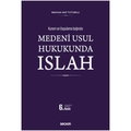 Medeni Usul Hukukunda Islah - Mehmet Akif Tutumlu