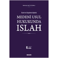  Medeni Usul Hukukunda Islah - Mehmet Akif Tutumlu