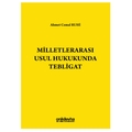  Milletlerarası Usul Hukukunda Tebligat - Ahmet Cemal Ruhi