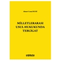 Milletlerarası Usul Hukukunda Tebligat - Ahmet Cemal Ruhi