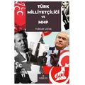  Türk Milliyetçiliği ve Milliyetçi Hareket Partisi - Turgay Uzun