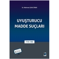  Uyuşturucu Madde Suçları - Mehmet Zülfü Öner
