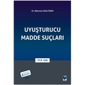 Uyuşturucu Madde Suçları - Mehmet Zülfü Öner