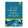  Açıklamalı, İçtihatlı Sorularla Bilişim Hukuku Mevzuatı - Halid Özkan