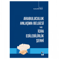 Arabuluculuk Anlaşma Belgesi ve İcra Edilebilirlik Şerhi - Ferhat Büyükay