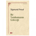  Bir Yanılsamanın Geleceği - Sigmund Freud