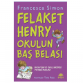 Felaket Henry Okulun Baş Belası - Francesca Simon