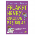  Felaket Henry Okulun Baş Belası - Francesca Simon
