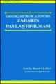 Karayolları Trafik Kanununda Zararın Paylaştırılması - Hamdi Yılmaz