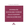  Demokratik Sistemlerde Temsilde Adalet İlkesinin Gerçekleştirilmesi - Hatice Derya Ormanoğlu