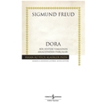  Dora Bir Histeri Vakasının Analizinden Parçalar - Sigmund Freud
