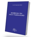  Demiryolu İle Yolcu Taşımacılığı - Yakup Ahmet Aktan