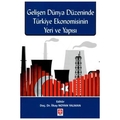 Gelişen Dünya Düzeninde Türkiye Ekonomisinin Yeri ve Yapısı - İlkay Noyan Yalman