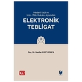 Medeni Usul Hukuku ve İcra İflas Hukuku Açısından Elektronik Tebligat - Nesibe Kurt Konca