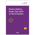  Önalım Hakkına Dayalı Tapu İptali ve Tescil Davaları - Ahmet Cemal Ruhi, Canan Ruhi