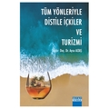  Tüm Yönleriyle Distile İçkiler ve Turizmi - Aysu Altaş