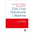 Türk Ceza Hukukunda Uzlaştırma - Muammer Ketizmen