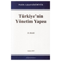  Türkiye'nin Yönetim Yapısı - A. Şeref Gözübüyük