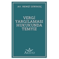 Vergi Yargılaması Hukukunda Temyiz - Remzi Dirikoç