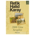 2000 Yılın Sevgilisi - Refik Halid Karay