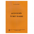 Acentenin Ücret Hakkı - M. Ufuk Tekin