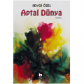  Aptal Dünya - Sevgi Özel