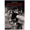  Atatürk Dönemi Türkiye’sinde Milletvekili Genel Seçimleri (1919-1935) - İhsan Güneş